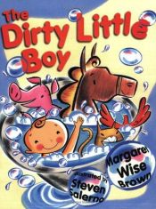 book cover of The Dirty Little Boy by Margaret Wise Brown