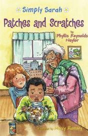 book cover of Patches and Scratches (Simply Sarah) by Phyllis Reynolds Naylor
