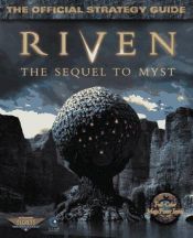 book cover of Riven: The Sequel to Myst: The Official Strategy Guide (Secrets of the Games Series) by Rick Barba