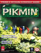 book cover of Pikmin: Prima's Official Strategy Guide by Prima Games