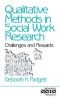 Qualitative Methods in Social Work Research: Challenges and Rewards (SAGE Sourcebooks for the Human Services)