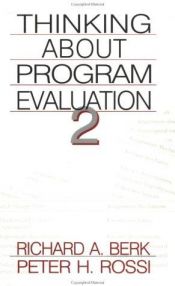 book cover of Thinking about Program Evaluation by Richard A. Berk