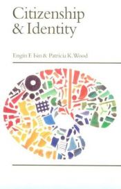 book cover of Citizenship and identity by Engin F Isin