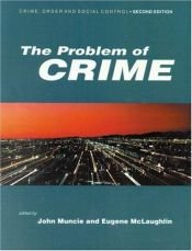 book cover of The Problem of Crime (Published in association with The Open University) by John Muncie; Eugene McLaughlin