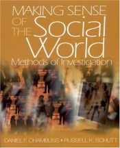 book cover of Making sense of the social world by Daniel F. Chambliss