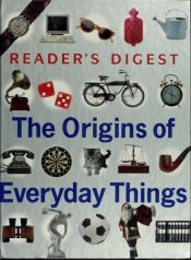 book cover of Origins of Everyday Things by Robert J. Dolezal