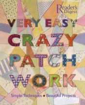 book cover of Very easy crazy patchwork : simple techniques, beautiful projects by Betty Barnden