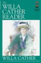 book cover of The Willa Cather Reader by Willa Cather