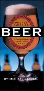 book cover of RUNNING PRESS POCKET GUIDE TO BEER, SEVENTH EDITION: The Connoisseur's Companion to More than 2,000 Beers of the World by Michael Jackson