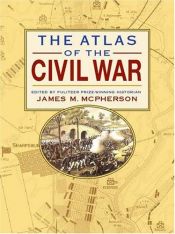 book cover of Atlas of the Civil War by James M. McPherson