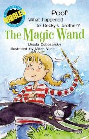 book cover of The Magic Wand (Nibbles) by Ursula Dubosarsky