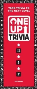 book cover of One-up Trivia by Ken Weber