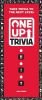 One-up Trivia