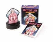 book cover of Crazy Cat Lady: A Magnetic Sculpture Kit by Joelle Herr