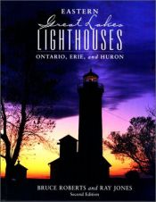 book cover of Eastern Great Lakes Lighthouses, 2nd: Ontario, Erie, and Huron by Ray Jones