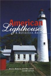 book cover of American Lighthouses, 2nd edition: A Definitive Guide by Ray Jones