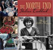 book cover of The North End Italian Cookbook, 5th by Marguerite DiMino Buonopane