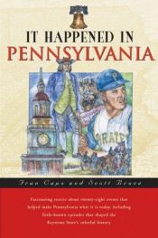 book cover of It Happened in Pennsylvania (It Happened In Series) by Fran Capo|Scott Bruce