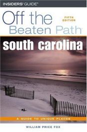 book cover of South Carolina Off the Beaten Path, 5th (Off the Beaten Path Series) by William Price Fox