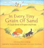 book cover of In Every Tiny Grain of Sand by Reeve Lindbergh