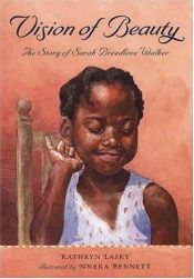 book cover of Vision of Beauty: The Story of Sarah Breedlove Walker by Kathryn Lasky