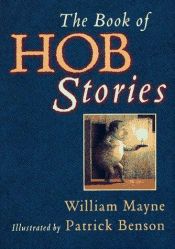 book cover of The book of Hob stories by William Mayne