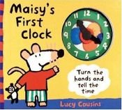book cover of Maisy's first clock by Lucy Cousins