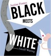 book cover of Black meets white by Justine Korman