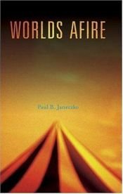 book cover of Worlds Afire by Paul B. Janeczko