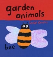 book cover of Garden Animals by Lucy Cousins