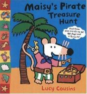 book cover of Maisy's Pirate Treasure Hunt by Lucy Cousins