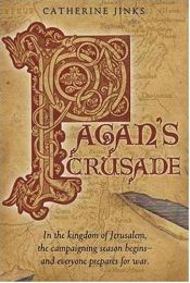 book cover of Pagan's Crusade : Book One of the Pagan Chronicles by Catherine Jinks