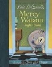 book cover of Mercy Watson 03 - Mercy Watson Fights Crime by Kate DiCamillo