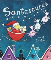 book cover of Santasaurus by Niamh Sharkey