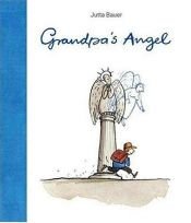 book cover of Grandpa's Angel by Jutta Bauer