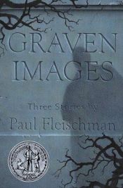 book cover of Graven Images by Paul Fleischman