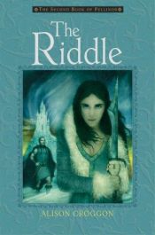 book cover of The Riddle by Alison Croggon