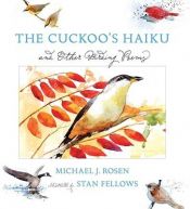 book cover of The cuckoo's haiku by Michael J. Rosen