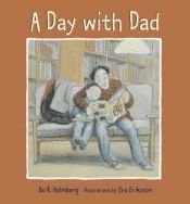 book cover of A Day with Dad by Bo R. Holmberg