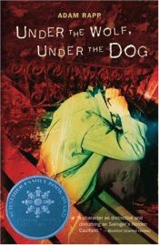 book cover of Under the wolf, under the dog by Adam Rapp