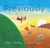 book cover of Previously by Allan Ahlberg