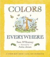 book cover of Colors Everywhere: A Guess How Much I Love You Storybook by Sam McBratney