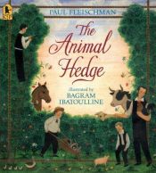 book cover of The Animal Hedge by Paul Fleischman