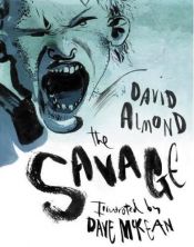 book cover of The Savage by David Almond