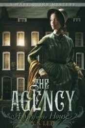 book cover of The Agency 1: A Spy in the House by Y.S. Lee