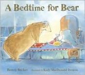 book cover of Bedtime for Bear, A by Bonny Becker