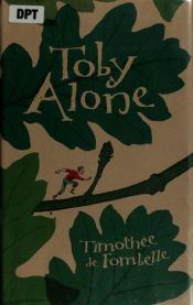 book cover of Toby alone by Timothée de Fombelle