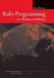 book cover of Ruby programming for medicine and biology by Jules J. Berman