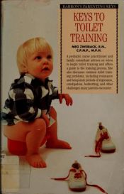 book cover of Keys to toilet training by Meg Zweiback