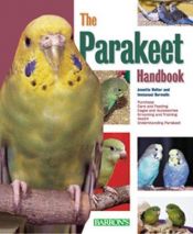 book cover of Parakeet Handbook, The by Annette Wolter